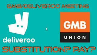 What was discussed with Deliveroo at the meeting with the GMB Union [upl. by Notxed]