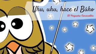 Uhu Uhu│Pequeño Caracolito │Búho Batuta│Canción Infantil│Musicograma│Música y Movimiento│ ↓ [upl. by Icrad]