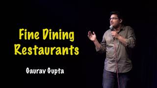 FINE DINING RESTAURANTS  Stand up comedy by Gaurav Gupta [upl. by Sillert36]