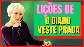 O QUE PODEMOS APRENDER COM O DIABO VESTE PRADA  LIÇÕES DE TRABALHO [upl. by Ivon]