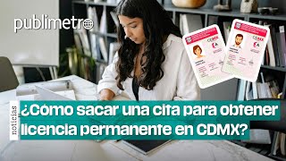 ¿Cómo sacar una cita para obtener licencia permanente en CDMX [upl. by Attlee]