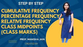 Cumulative Frequency  Relative Frequency  Percentage Frequency  Class Midpoints [upl. by Leisha]