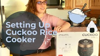 Setting up Cuckoo Rice Cooker  How to make tasty rice [upl. by Noivad]