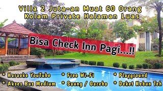 Villa MURAH Muat 60 Orang Kolam Private Halaman Luas bisa check inn pagi di Puncak Cisarua [upl. by Christi]