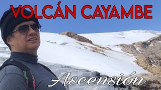 ASCENSO AL NEVADO CAYAMBE  ECUADOR [upl. by Avle]