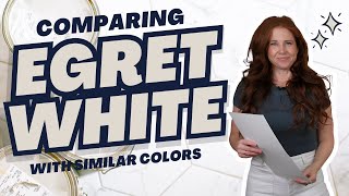 Sherwin Williams Egret White Compared to Similar Colors [upl. by Nickey]