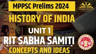 RIT SABHA SAMITI  MPPSC PRELIMS UNIT 1  HISTORY OF INDIA  CONCEPTS AND IDEAS  mppsc mppscpre [upl. by Rachel]