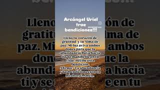 Arcángel Uriel trae bendiciones en tu abundanciarecibirbendicionesabundanciaarcangeluriel [upl. by Arema]