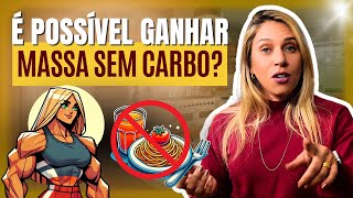 Dá para Ganhar Músculo Sem Carboidrato Dieta e Treino de Força  Lua Ferrari Nutricionista [upl. by Leak]