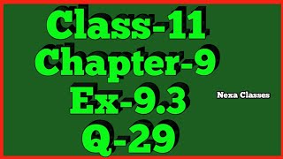 Class11 Ex93Q29  Sequence and Series  NCERT Math [upl. by Ahsenrac]