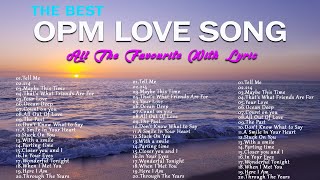 THE BEST OPM LOVE SONG LYRIC🍂ALL THE FAVOURITE 2024 WITH LYRIC🍂 [upl. by Enyahs]