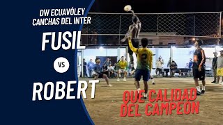 Robert vs Fusil Partidazoooo  DW Ecuavoley  Canchas del Inter [upl. by Annaig]