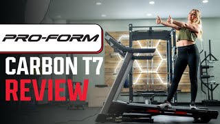 ProForm Carbon T7 Treadmill Review iFit Programming on a Budget [upl. by Hgielrebmik]