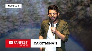 CARRYMINATI  YouTube FanFest Showcase New Delhi 2018 [upl. by Gere]