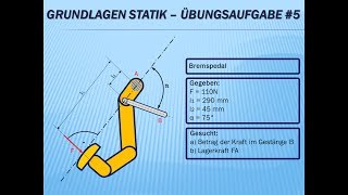 Technische Mechanik  Grundlagen Statik Übungsaufgabe Nr5 [upl. by Auoh]