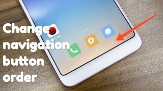 Change navigation button order in Redmi Note 5 Pro  Change soft key order [upl. by Imaon]