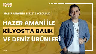 Kilyosta Mangal Keyfi  Hazer Amani ile Lezzete Yolculuk  5 Mayıs 2024 [upl. by Rosemonde]