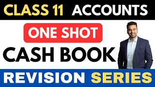 CASH BOOK  Full Recap V Imp  ONE SHOT  Class 11 Revision Series  CA Parag Gupta [upl. by Goldsmith]