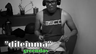 Dilemma  greenday  drum cover [upl. by Annot]