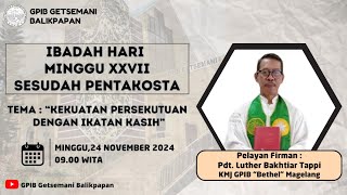 LIVE Ibadah Hari Minggu XXVII Sesudah Pentakosta  GPIB Jemaat quotGetsemaniquot Balikpapan [upl. by Gross]