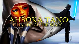 AHSOKA TANO FINAL de CLONE WARS con FLASHBACKS en ESPAÑOL  Star Wars Homenaje AHSOKA TANO Tributo [upl. by Soelch696]