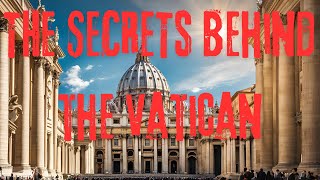 The Vatican’s Hidden Secrets Conspiracies Mysteries and Forbidden Truths Revealed [upl. by Eillom134]