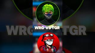 WRG YT VS TGR 😱🔥ffshorts freefire tgrnrz wrgyt shorts ffroast [upl. by Ehud227]