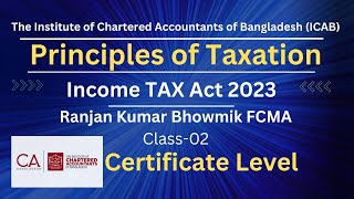 CLTaxation Income TAX Act 2023 Class 02 Ranjan Kumar Bhowmik FCMA [upl. by Hurley]