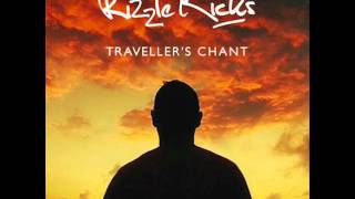 Rizzle Kicks  Travellers Chant Bimbo Jones West Pier Radio Edit [upl. by Trautman964]