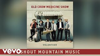 Old Crow Medicine Show  Shout Mountain Music Audio [upl. by Ecirtel644]