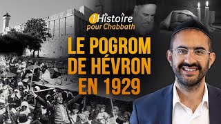 LE POGROM DE HÉVRON EN 1929 🔪 HISTOIRE POUR CHABBATH Binyamin Benhamou [upl. by Chader]