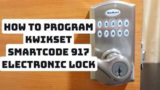 How to ResetProgram Kwikset 917 Keypad Lock [upl. by Aehc]