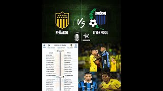 Peñarol vs Liverpool FINAL LIVE Mariscal Kesman [upl. by Ahsaet495]