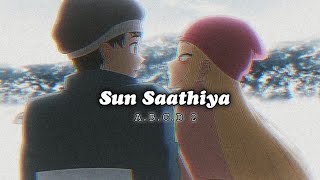 sun saathiya lofi 😍 new hindi lofi song slowed amp reverb [upl. by Inoy]