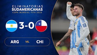 ARGENTINA vs CHILE 30  RESUMEN  ELIMINATORIAS SUDAMERICANAS  FECHA 7 [upl. by Lekkim]