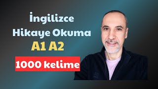 İngilizce Hikaye Okuma A1 A2  1000 Kelime D022B [upl. by Nit]