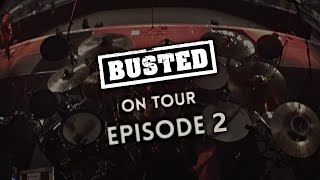 On Tour With BUSTED  EPISODE 2 [upl. by Horace]