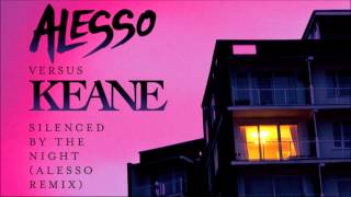 Alesso vs Keane  Silenced By The Night Alesso Remix [upl. by Eilyw]