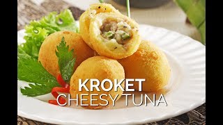 Resep Mudah Membuat Kroket Cheesy Tuna Anti Gagal Semua Pasti Suka [upl. by Jeremiah]