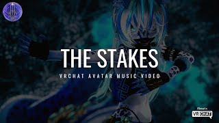 The Stakes  VRChat Avatar Music Video [upl. by Okin]