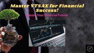 VTSAX Unveiled Your Ultimate Guide to Mastering This Stock [upl. by Grunberg]