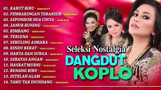 Seleksi Nostalgia  Dangdut Koplo [upl. by Albertson328]