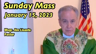 Sunday Mass  January 15 2023  Msgr Jim Lisante Pastor Our Lady of Lourdes Church [upl. by Cutlip]