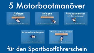 5 Motorbootmanöver für den Sportbootführerschein  SBF Binnen und See [upl. by Braun580]