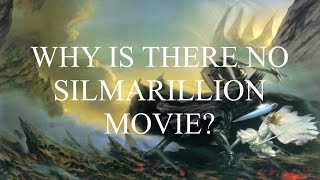 Why is there no Silmarillion movie [upl. by Yenhpad981]