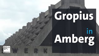 GropiusBauwerk Die Glaskathedrale von Amberg  BR24 [upl. by Wilona]