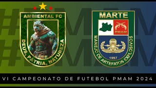 VI Campeonato da PMAM 2024 Quartas de Final Batalhão Ambiental 🆚️Grupamento Marte 🏟Carlos Zamith [upl. by Llejk624]