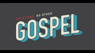 No Other Gospel  Part 8 [upl. by Bank]