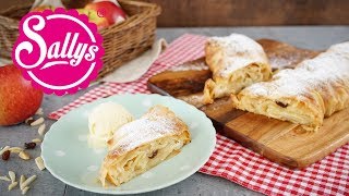 Apfelstrudel selber machen  Sallys Classics  Sallys Welt [upl. by Jarrid]