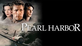 Pearl Harbor 2001 l Ben Affleck l Josh Hartnett l Kate Beckinsale l Full Movie Facts And Review [upl. by Akiv]